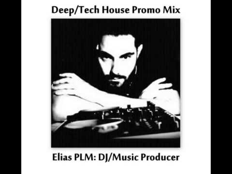 Deep/Tech House Promo Mix by Elias PLM [2014]