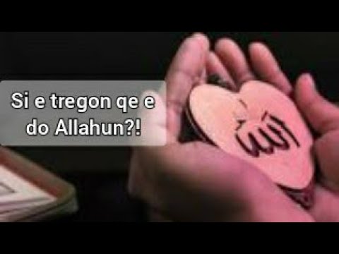 Prej shenjave qe tregon se ti do Allahun..