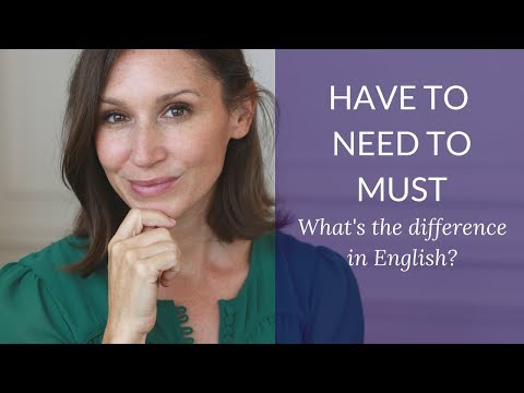 Have to vs. Need to vs. Must 差在哪？(Have to vs. Need to vs. Must - What's the difference in English?)