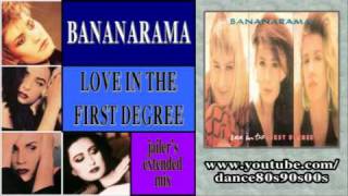 BANANARAMA - Love In The First Degree (jailer's extended mix)