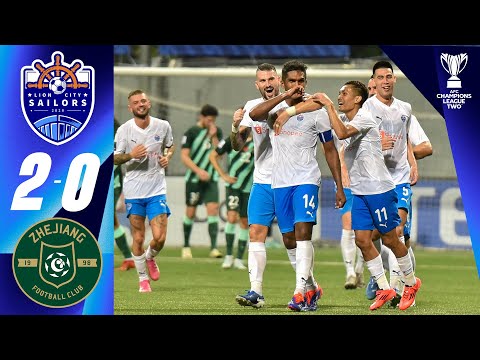 Lion City Sailors FC (SGP) - Zhejiang FC (CHN) | Highlights | AFC Champions League Two™
