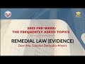 2023 Pre Week  The FAQs | REMEDIAL LAW Evidence