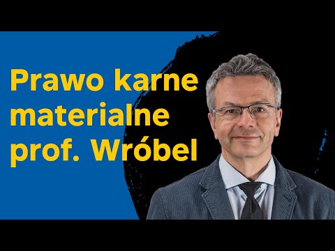 Prawo karne materialne - część ogólna, prof. W. Wróbel