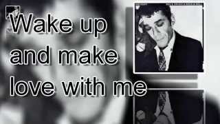 Wake Up And Make Love With Me with lyrics