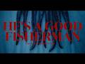 moony - He's a Good Fisherman (Official Music Video)