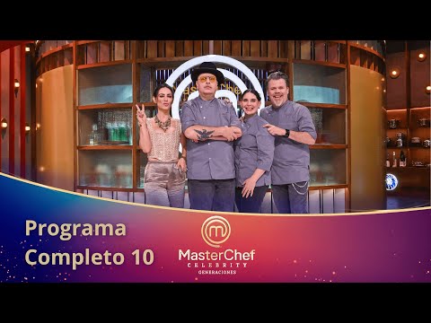 Programa 10 COMPLETO | MasterChef Celebrity Generaciones 2025