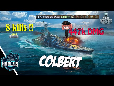 Croiseur Colbert - 447k !! - 8Kills - World of Warships