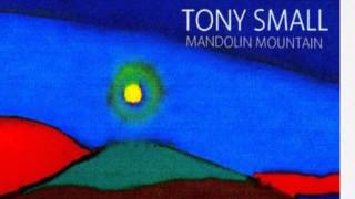Tony Small - Mandolin Mountain