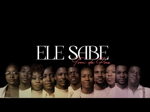 ELE SABE   - TOM DE PAZ  (VÍDEO OFICIAL)