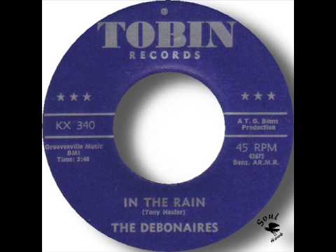 The Debonaires   In The Rain