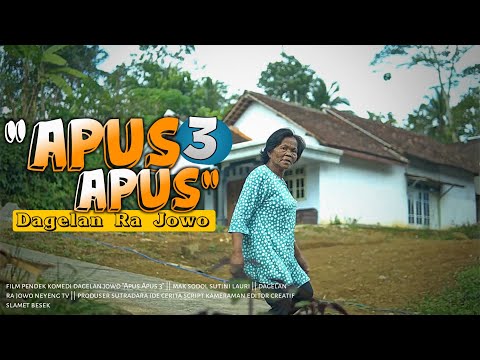 Apus Apus 3 || Dagelan Ra Jowo Eps. 65 || Film Pendek Komedi