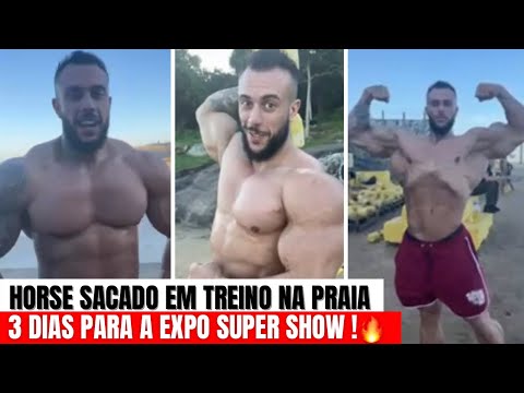 HORSE TREINA SACADO NA PRAIA MOSTRA O SHAPE  4 DIAS ANTES DA EXPO E MANDA RECADO PARA CBUM!