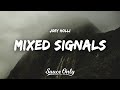 Joey Holli Mixed SIgnals Lyrics