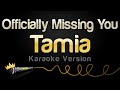 Tamia - Officially Missing You (Karaoke Version)