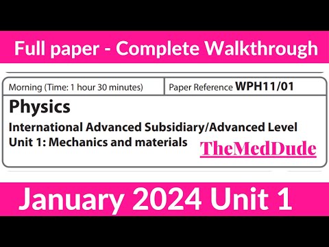 Edexcel IAL Physics Unit 1 WPH11/01 January 2024 - Full Paper Walkthrough