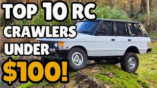 Top 10 RC Crawlers Under $100