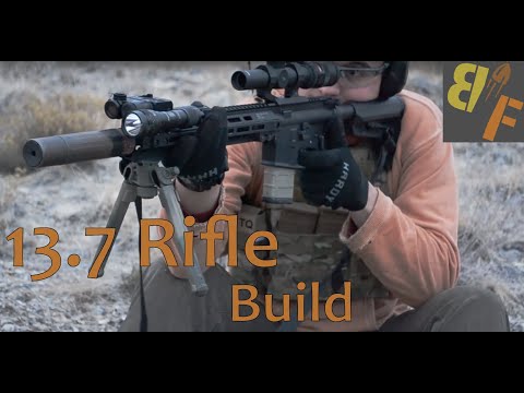 13.7 Rifle Build [BUILD]