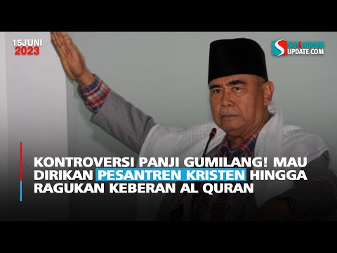 Kontroversi Panji Gumilang! Mau Dirikan Pesantren Kristen Hingga Ragukan Keberan Al Quran