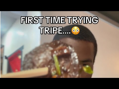 FIRST TIME TRYING TRIPE….😳