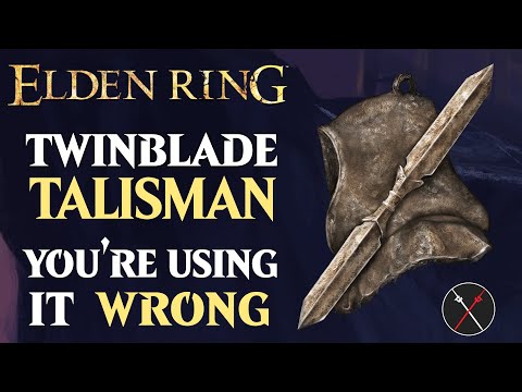Elden Ring Twinblade Talisman - You Are Using It Wrong