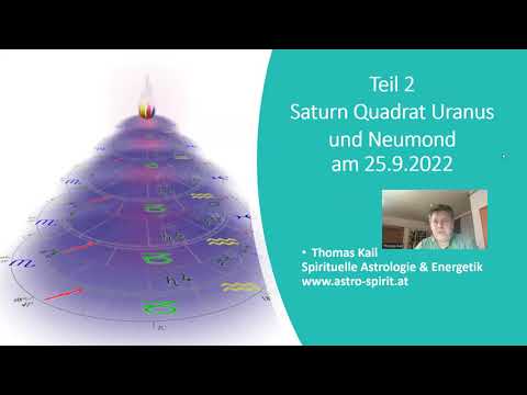 Teil2 Saturn Quadrat Uranus und Neumond am 25 09 2022