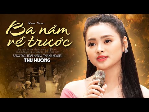 BA NĂM VỀ TRƯỚC