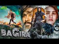 BAGIRA 2025 Full Hindi Dubbed Movie New South Indian Action Fantasy Film Blockbuster Movie HD