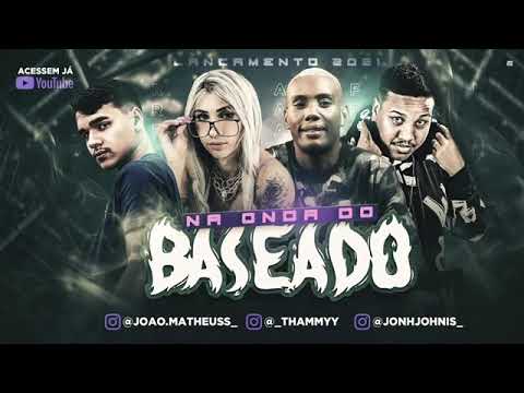 MC THAMMY, MC GW E MC JOÃO - NA ONDA DO BASEADO/POSTURA DE BANDIDO