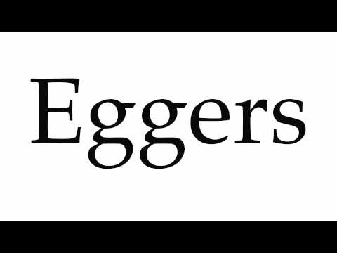 How to Pronounce Eggers