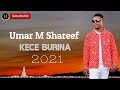 Umar M Shareef kece burina 2021 { video lyrics }