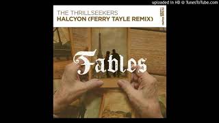 The Thrillseekers - Halcyon (Ferry Tayle Extended Remix)
