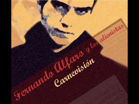 Fernando Alfaro y los alienistas. Carnevision - 02 La la la qué facil es
