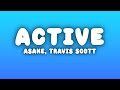 Asake Travis Scott Active Lyrics