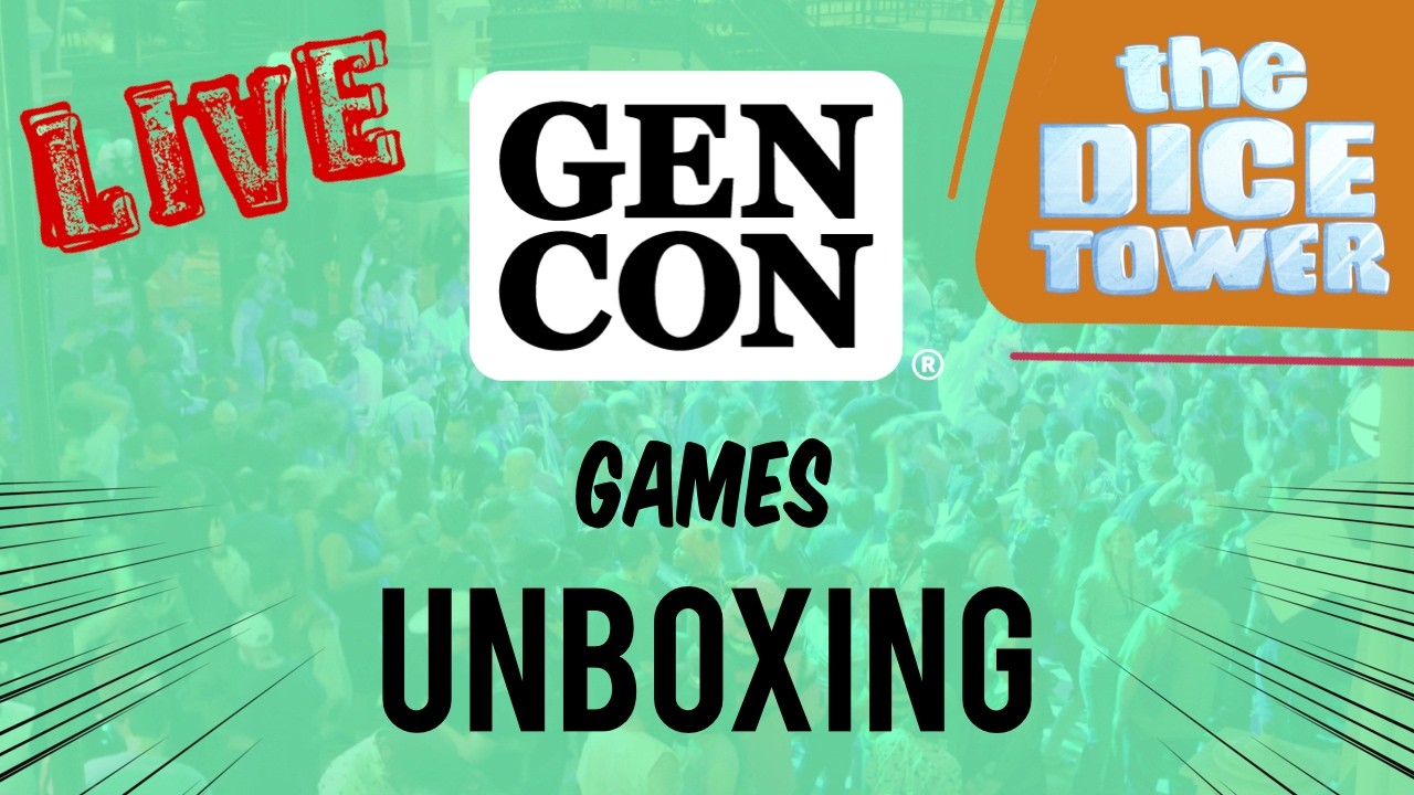 Games from Gen Con - Unboxed!