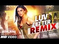 LUV LETTER REMIX The Legend Of Michael Mishra MEET BROS KANIKA KAPOOR DJ SHILPI SHARMA