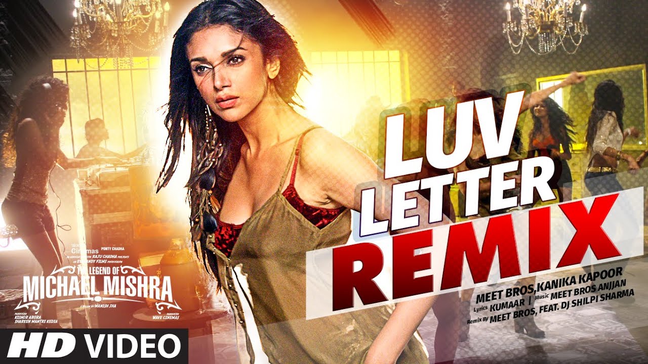 Luv Letter (Remix) Lyrics | The Legend Of Michael Mishra | Kanika Kapoor, Meet Bros | Meet Bros