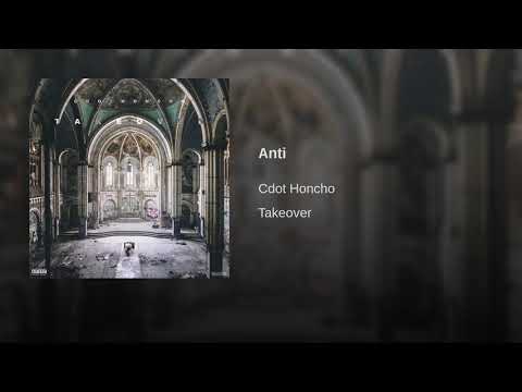 Cdot Honcho - Anti [Official Audio]