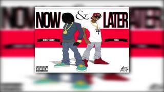 Chief Keef x Tyga - Now &amp; Later | Thot Breaker