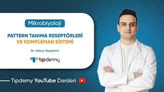 Tıpdemy YouTube Dersleri | Pattern Tanıma Reseptörleri ve Kompleman Sistemi | Dr