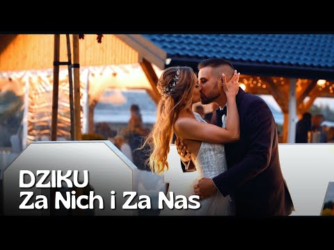 DZIKU - "Za Nich i Za Nas" (Official Video 2022)