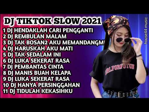 DJ TIKTOK FULL ALBUM 2021 • DJ HENDAKLAH CARI PENGGANTI ARIEF • DJ REMBULAN MALAM ARIEF