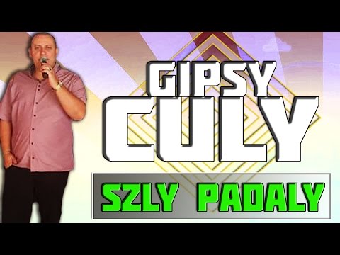 Gipsy Culy 38 - Szly Padaly
