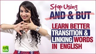 Stop Using AND & BUT - Learn Better Linking Words | Improve English Speaking | Speak Confidently