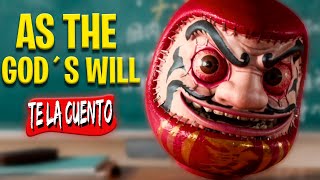 As the God&#39;s Will | Te la Cuento