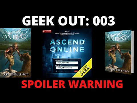 🔴 Geek Out 003: Ascend Online by Luke Chmilenko