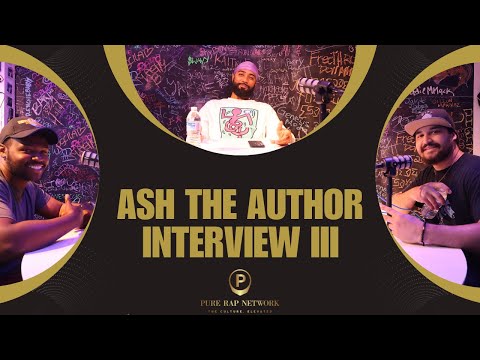 Ash The Author Interview III | Pure Rap Network
