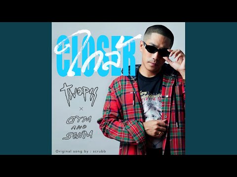 ใกล้ feat. Gym and Swim - Twopee Southside