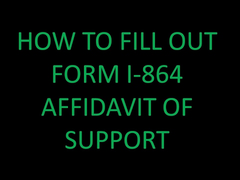 How to Fill out I -864 For AOS (Affidavit of support) Video