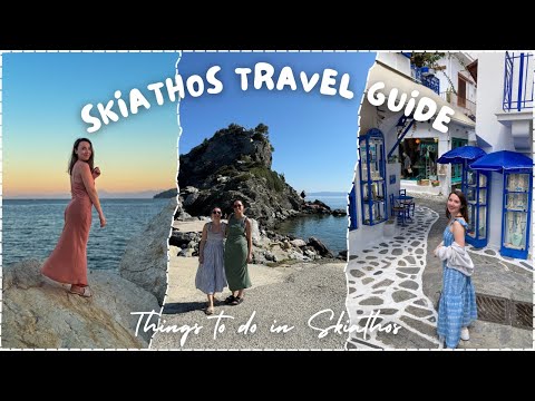 The ULTIMATE Skiathos Travel Guide | Things to Do in Skiathos