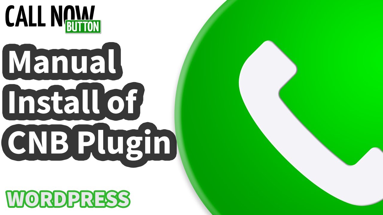 Installing the Call Now Button in WordPress manually